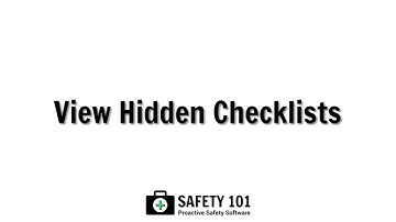 View Hidden Checklists | Safety 101: Proactive Safety Software