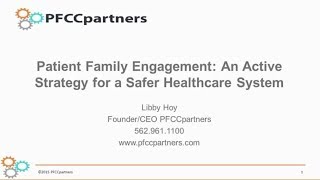 Patient Family Engagement: An Active Strategy for a Safer Healthcare System