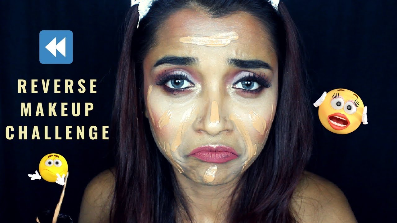 REVERSE MAKEUP CHALLENGE INDIA..EPIC FAIL!! DOING MY FULL FACE MAKEUP IN REVERSE - BLOOPERS INCLUDED