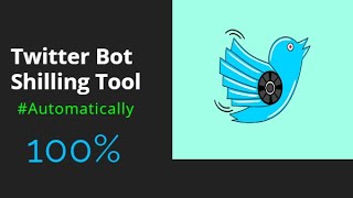 Twitter Bot Shilling Tool | Automated Bot Shilling