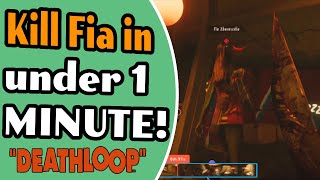 DEATHLOOP - How to kill Fia in under 1 minute - Get the Havoc Slab
