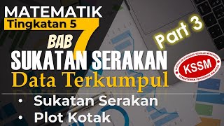 (Part 3) Matematik Tingkatan 5 Bab 7 : Sukatan Serakan Data Terkumpul [KSSM] Varians, Plot Kotak