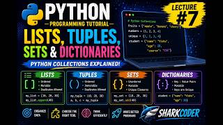 Python Programming Tutorial #7 | Lists, Tuples, Sets & Dictionaries Explained