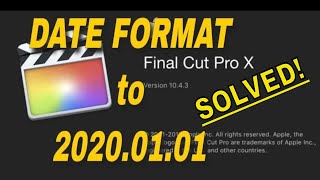 Video Creators! - HOW TO CHANGE THE DATE FORMAT -  Final Cut Pro X