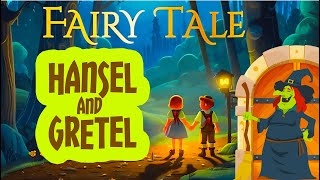 Hansel and Gretel - Fairy Tale | Cartoon Bedtime Stories for Kids | Read Aloud Book Kids #cartoon