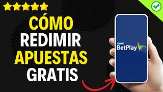 ✅️ How to Redeem BETPLAY Free Bets ✅️