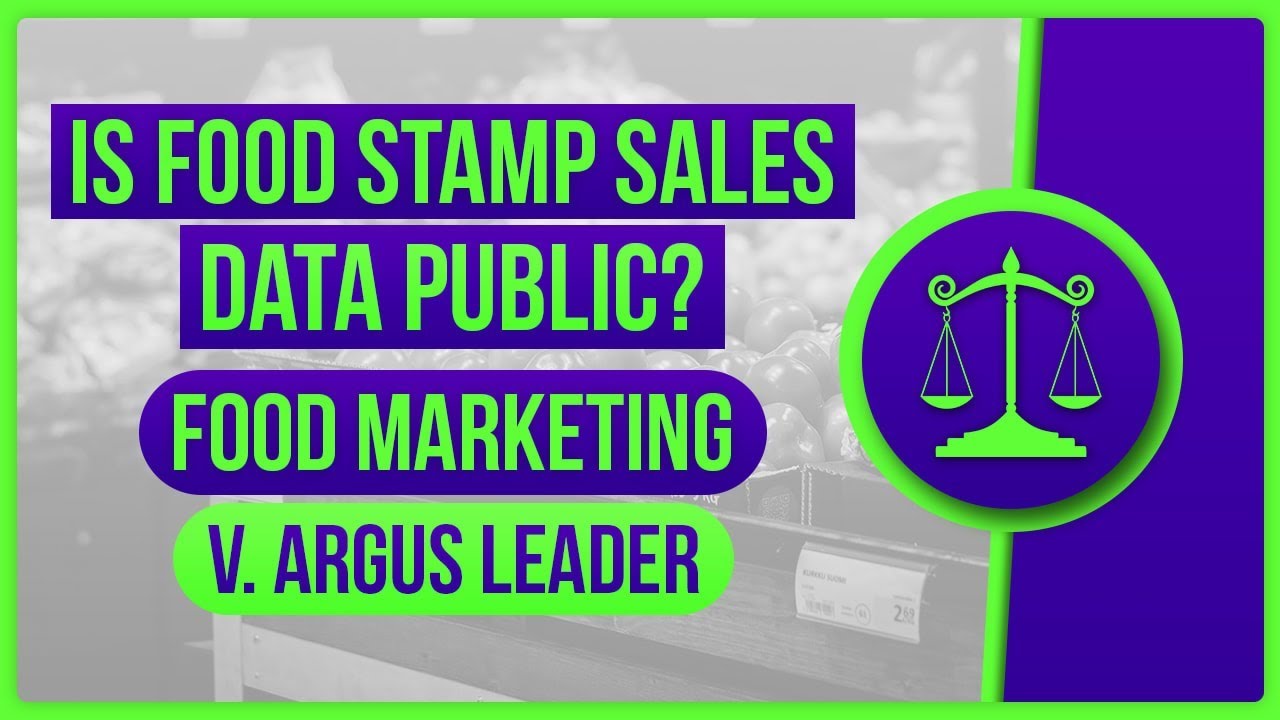 Is food stamp sales data public? Food Marketing v. Argus Leader YouTube
