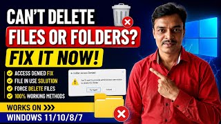 Fix: Can't Delete Files or Folders in Windows 11/10/8/7 | Delete Access Denied Error