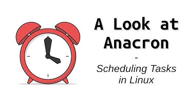A Look at Anacron | Scheduling Tasks in Linux