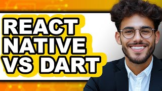 React Native vs Dart - Which is Better?