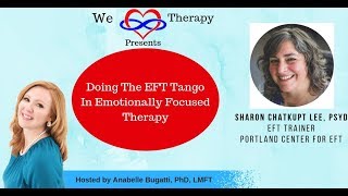 The Steps Of The Eft Tango - - Featuring Eft Trainer Sharon Chatkupt Lee Psyd