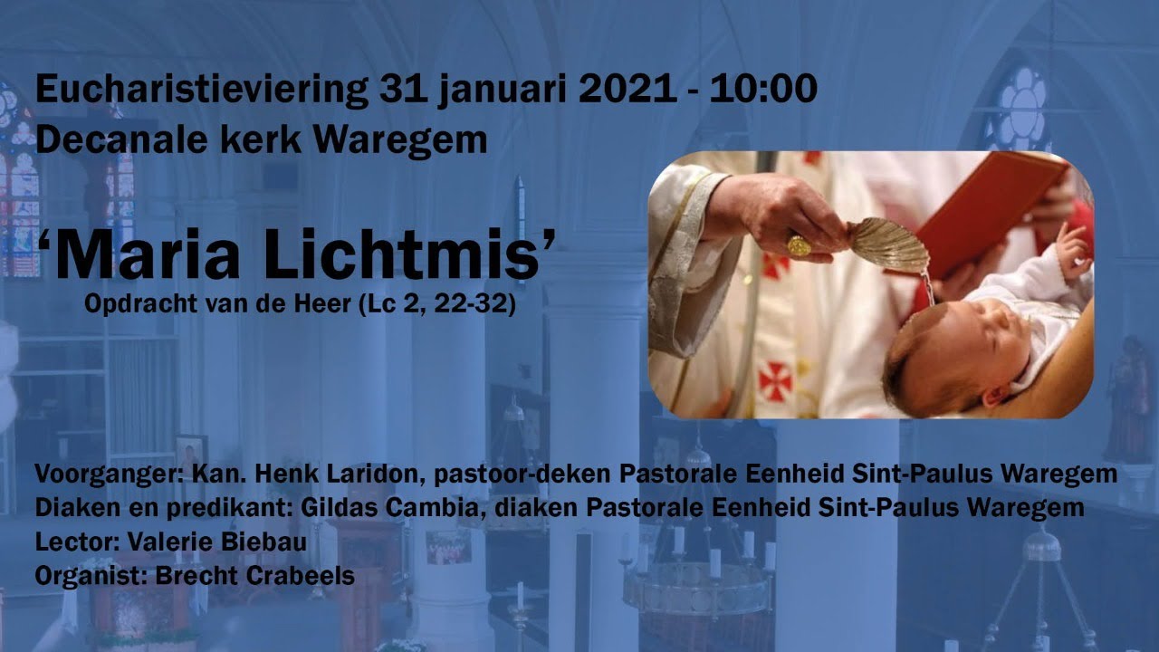 Eucharistieviering  - Maria Lichtmis - Decanale Kerk Waregem
