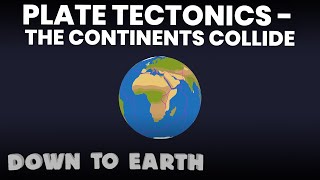 Plate Tectonics - The Continents Collide | Down to Earth (S1E3) | Da Vinci