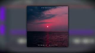 Animadrop - Warm Feelings | Summer Nights EP