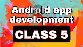 class 5 android app development screenshot 5