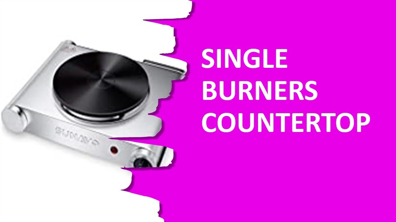 5 Single Burners Countertop Available On Amazon 2021 YouTube
