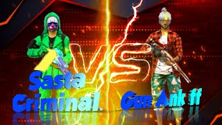 Gun Ank Ff Vs Heroic Playersasta Criminal 70 Se Harra Garena Free Fire Max