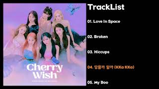 [Full Album] 체리블렛 (Cherry Bullet) - Cherry Wish