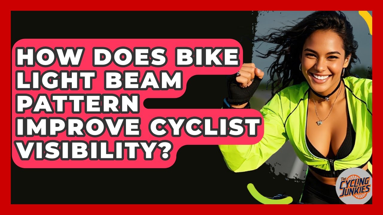 How Does Bike Light Beam Pattern Improve Cyclist Visibility? - The Cycling Junkies