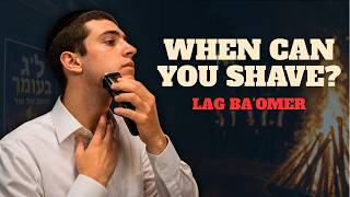 Can You Shave on Lag BaOmer Night? | Daily Halacha #104