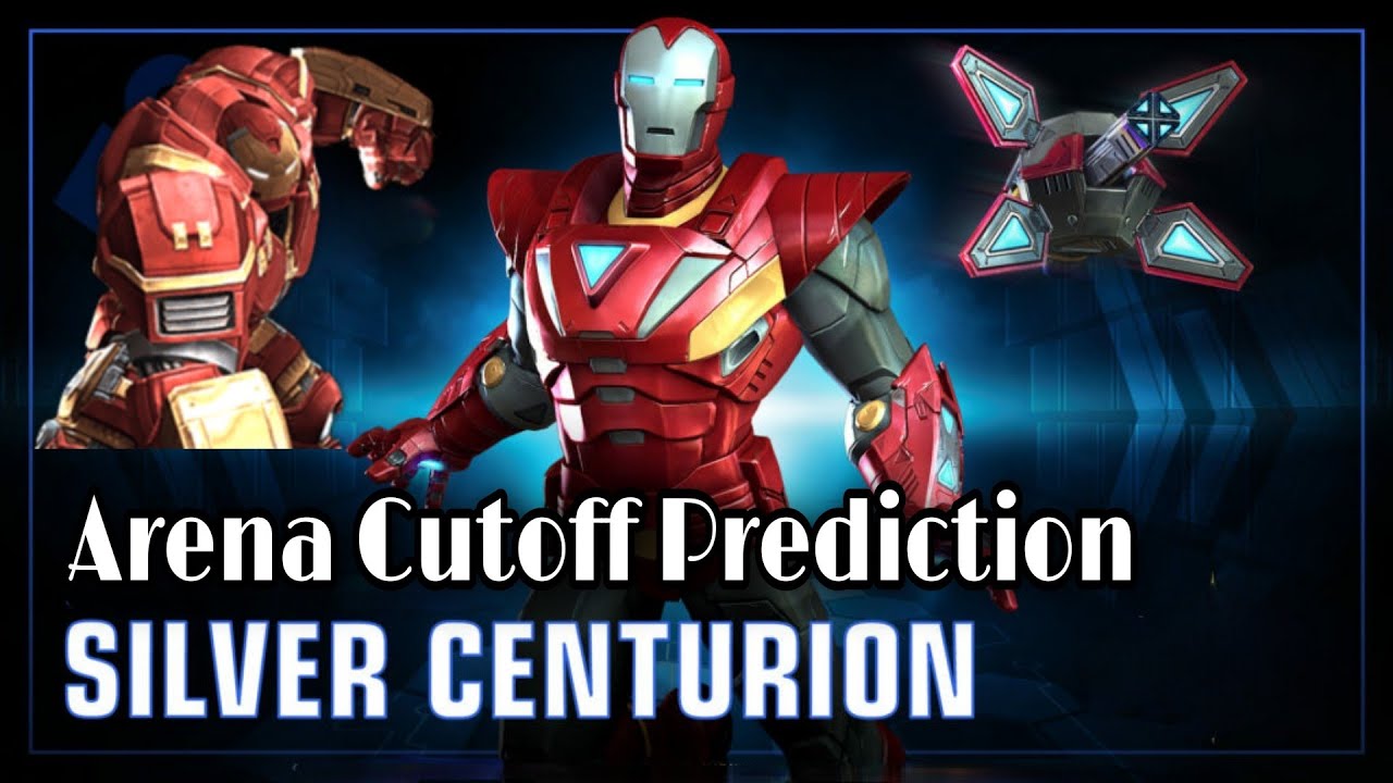 Silver Centurion & Hulkbuster Arena Cutoff Prediction Mcoc