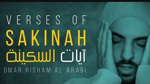 Verses of Tranquility - Sakinah (Be Heaven) آيات السكينة (Ayat of Sakinah) 551#foryou Omar Hisham
