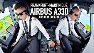 Im Cockpit nach Martinique | Airbus A330 Cockpit POV | AeroNewsGermany