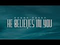 Danny Gokey - He Believes In You | Lyrics