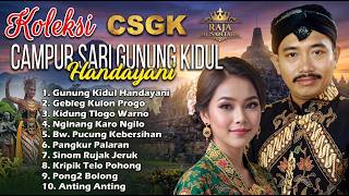 LANGGAM CAMPURSARI FULL ALBUM TERBAIK | KOLEKSI CSGK – CAMPURSARI GUNUNG KIDUL HANDAYANI