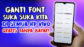 Font Gratis Untuk Semua Hp Vivo Tanpa Bayar Ganti Font Suka Suka Kita screenshot 1