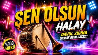 ŞEN OLSUN 🔥 Enerjik Halay | Davul Zurna Oynak Şarkı 💃🎺