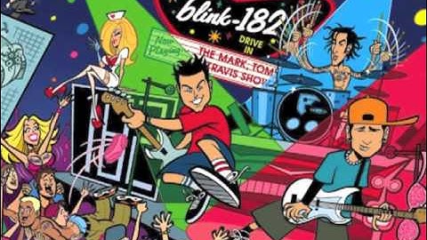 Blink-182 - All the Small Things (The Mark, Tom And Travis Show (The Enema Strikes Back!))