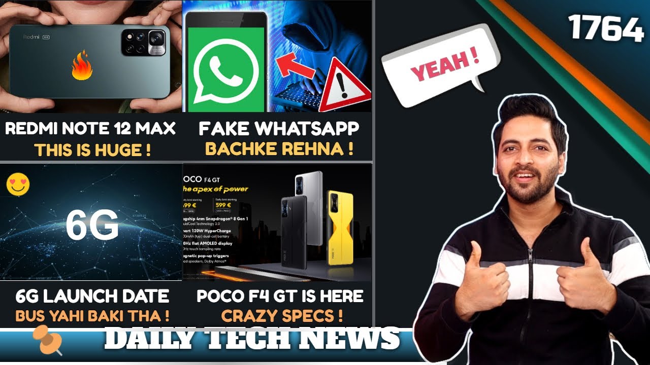 Redmi Note 12 Max,Fake WhatsApp India,iQOO Neo 6 SE SD 870 Under 20k,POCO F4 GT,6G Launch,TSMC India