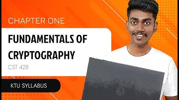 Fundamentals of Crytography | Blockchain Technologies | Module 1 | CST428