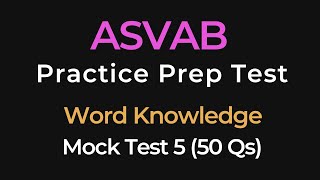 ASVAB Word Knowledge Practice Test 5 | 50 Questions for Armed Services Exam Preparation