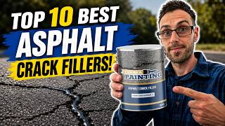 Top 10 Best Asphalt Crack Fillers