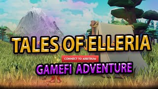 Unlock the Tales of Elleria - A GameFi Adventure on Arbitrum One!