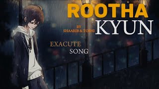 Rootha Kyun From  1920 London   Shaarib  Toshimohit Chauhan  Exacute Song 