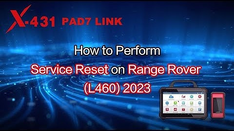 2023 Range Rover L460 Reset Service Message by Launch X431 PAD VII- launchx431.fr