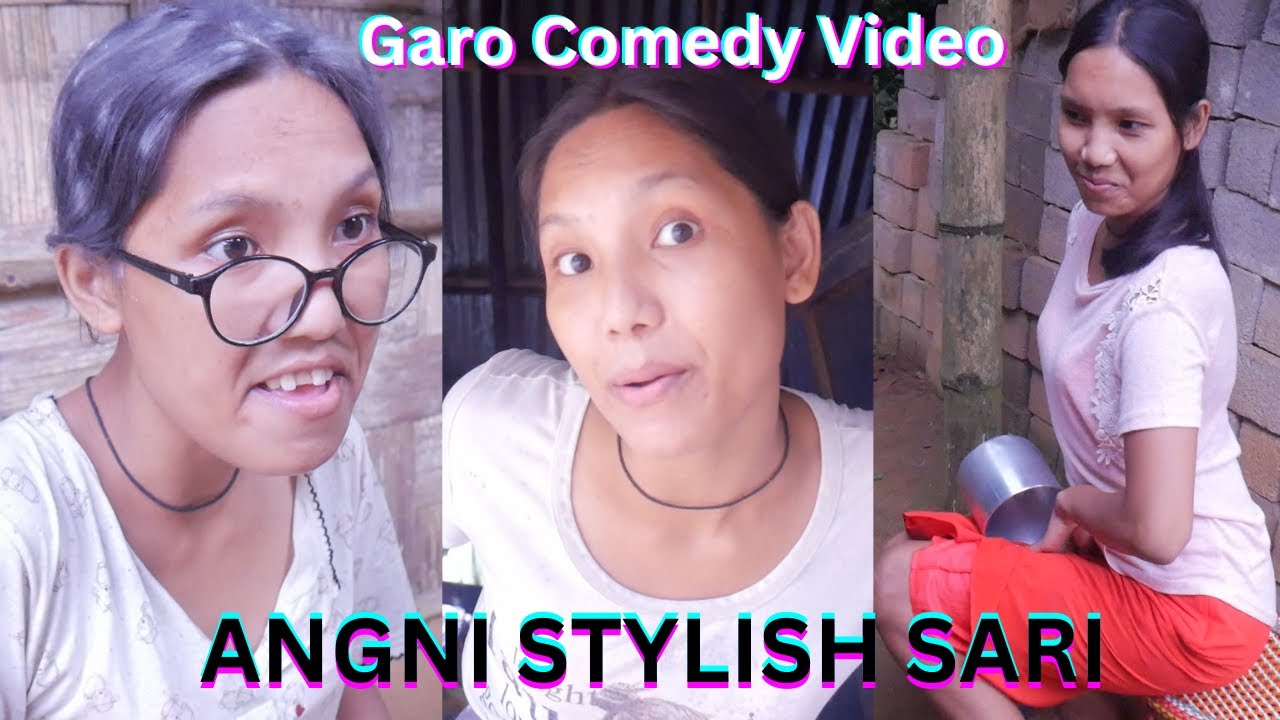 Angni Stylish Sari. Garo Comedy Video/ garo Funny Video/ Garo Short Film. Garo Comedy Zone. 2022.