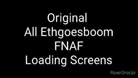 All Ethgoesboom FNAF world Loading Screens Original & Remastered