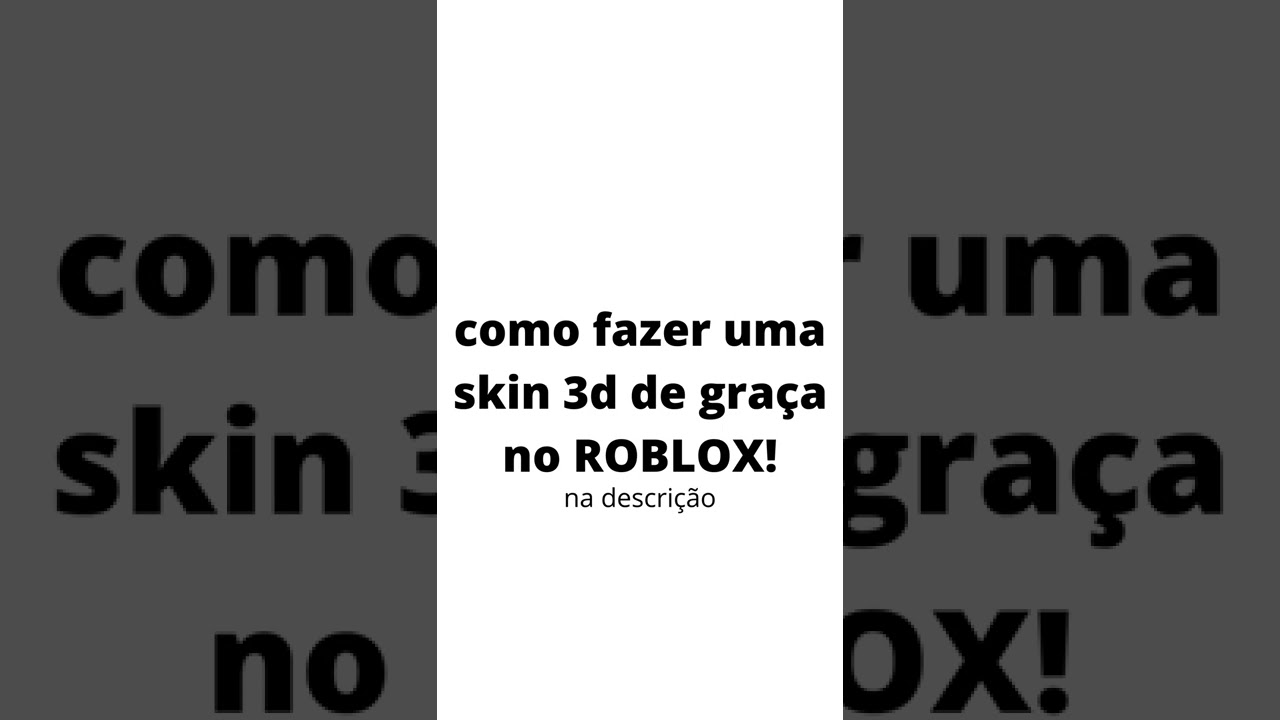 como fazer uma skin 3d de graça no ROBLOX!