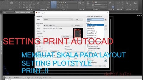 CARA SETTING PRINT PADA AUTOCAD | plot style setting