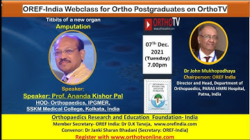 OREF India Webclass for Ortho Postgraduates: Titbits of a new organ- Amputation