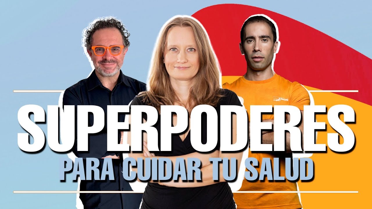 Superpoderes para cuidar de tu salud. Con Sari Arponen, Marcos Vázquez y Mago More.