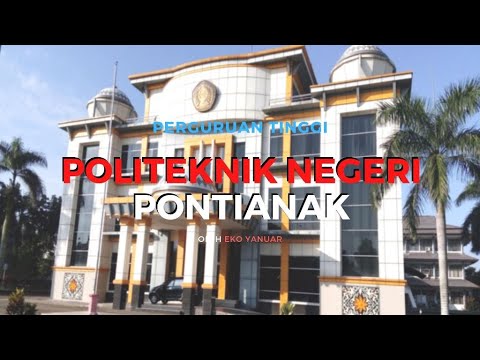 PROFIL POLITEKNIK NEGERI PONTIANAK (POLNEP)