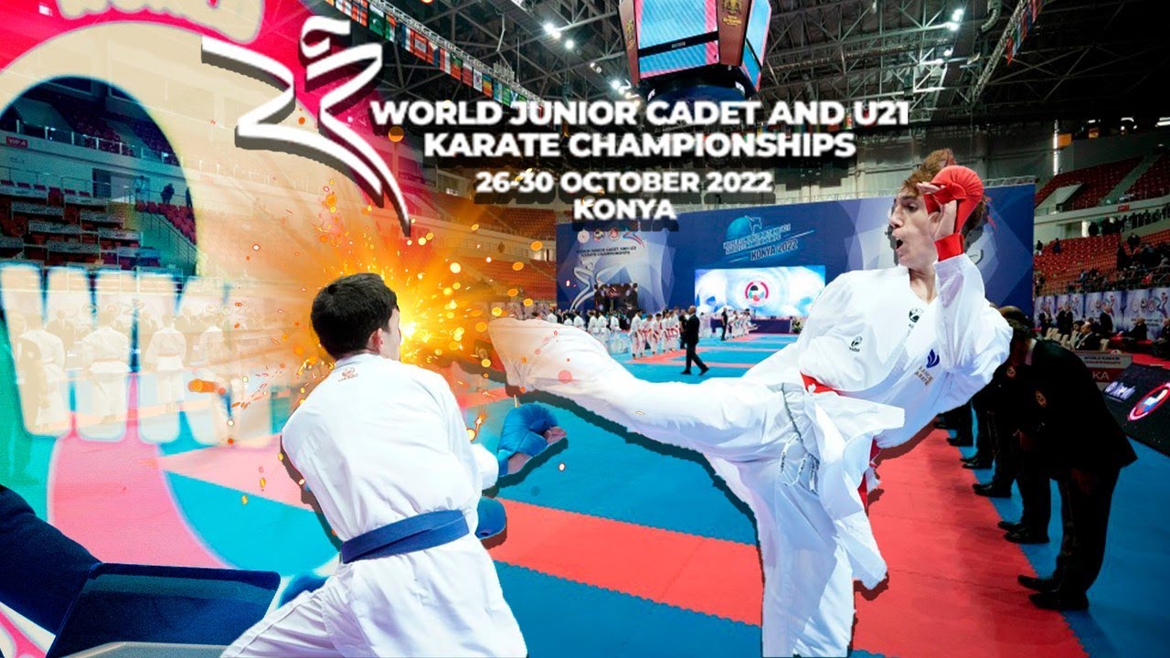 World Karate Championships Konya 2022|CADET, JUNIOR AND U21| - YouTube