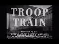 World war ii american railroad movie   troop train   wwii  81440