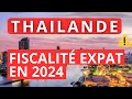 Expatriation 2024  la thalande change sa fiscalit pour les expats