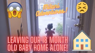 Leaving Our 18 Month Old Baby Home Alone for 24 Hours ! Experiment